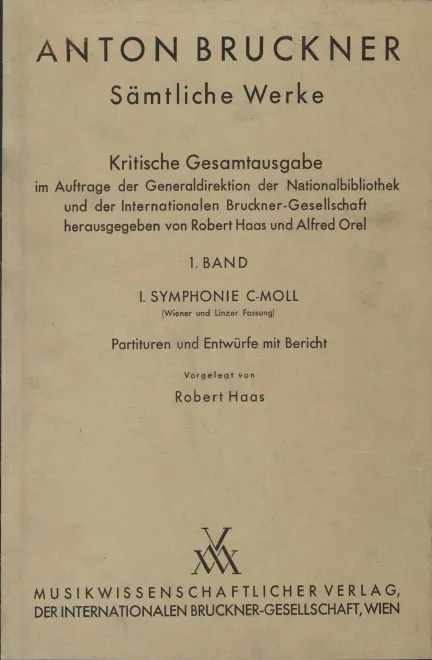1. I. Symphonie C-moll Wiener Fassung (1890/91), Linzer Fassung (1865)