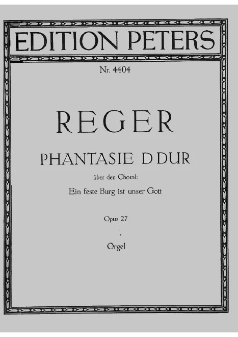 First page of Phantasie für Orgel über den Choral 'Ein feste Burg ist unser Gott'