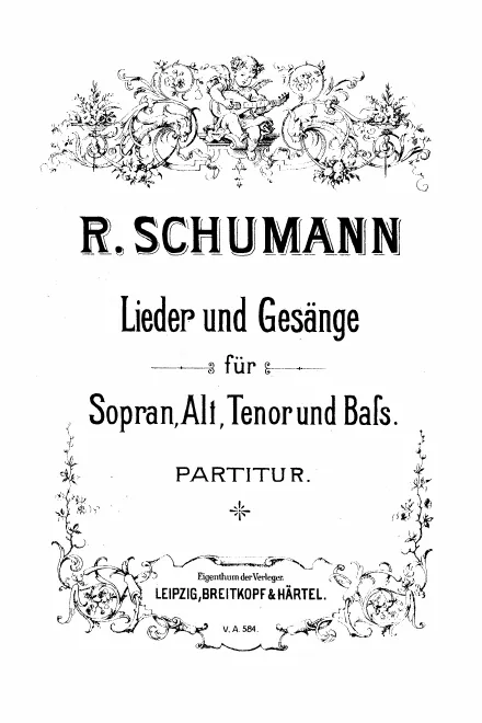 First page of Lieder und Gesänge für Sopran, Alt, Tenor und Baß